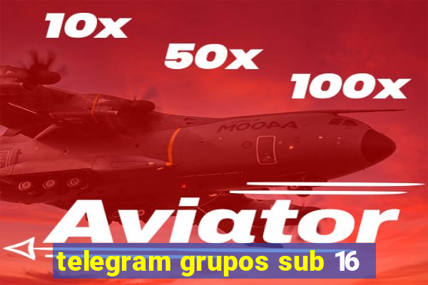telegram grupos sub 16
